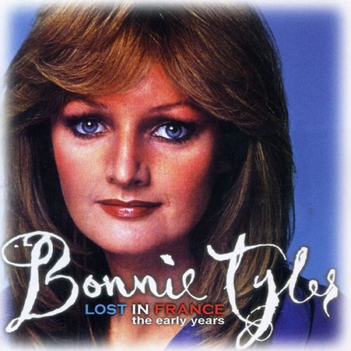 Bonnie Tyler - Lost In France - The Early Years (2005) FLAC