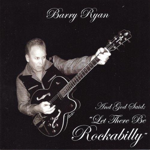 Barry Ryan - And God Said: Let There Be Rockabilly (2008)