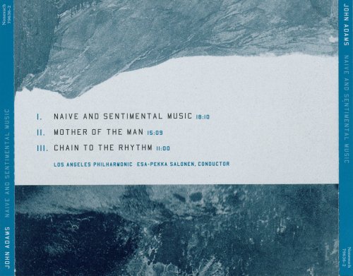 Los Angeles Philharmonic, Esa-Pekka Salonen - John Adams: Naive and Sentimental Music (2002)