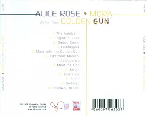 Alice Rose - Mora With The Golden Gun (2007)
