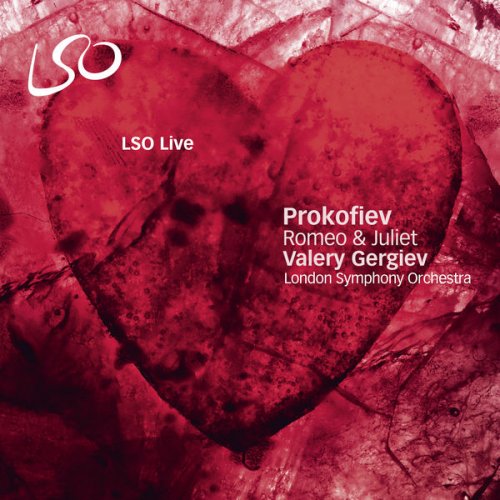 London Symphony Orchestra, Valery Gergiev - Prokofiev: Romeo & Juliet (2010) [Hi-Res]