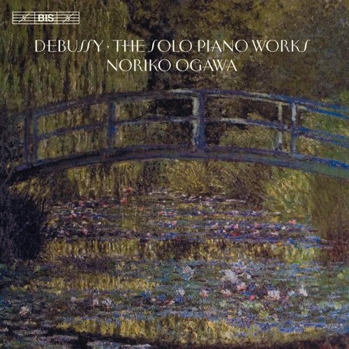 Noriko Ogawa - Debussy: The Solo Piano Works (2012)