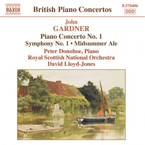 Peter Donohoe, Royal Scottish National Orchestra, David Lloyd-Jones - Gardner: Piano Concerto No. 1 / Symphony No. 1 / Midsummer Ale Overture (2007) [Hi-Res]