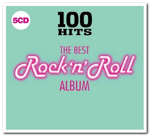 VA - 100 Hits: The Best Rock & Roll Album [5CD Box Set] (2018)