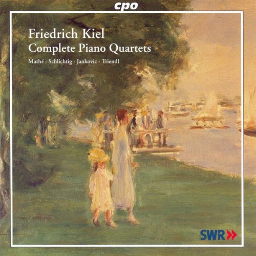 Oliver Triendl - Kiel: Piano Quartets Nos. 1-3 (2007) flac