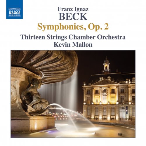Thirteen Strings Chamber Orchestra, Kevin Mallon - Beck, F I: Symphonies, Op. 2 (2015) [Hi-Res]