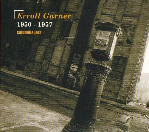 Erroll Garner - Columbia Jazz 1950 - 1957 (2003)