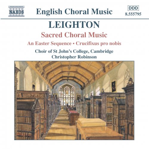 Christopher Whitton, Crispian Steele-Perkins, James Oxley, Choir of St. John’s College Cambridge, Christopher Robinson - Leighton: Easter Sequence (An) / Crucifixus Pro Nobis (2004) [Hi-Res]