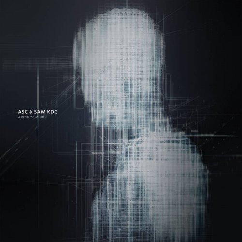 ASC & Sam KDC - A Restless Mind (2020)