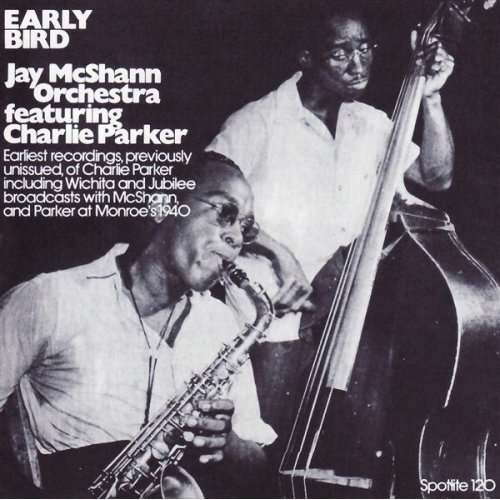 Jay McShann Orchestra featuring Charlie Parker - Early Bird (1940-1943) FLAC