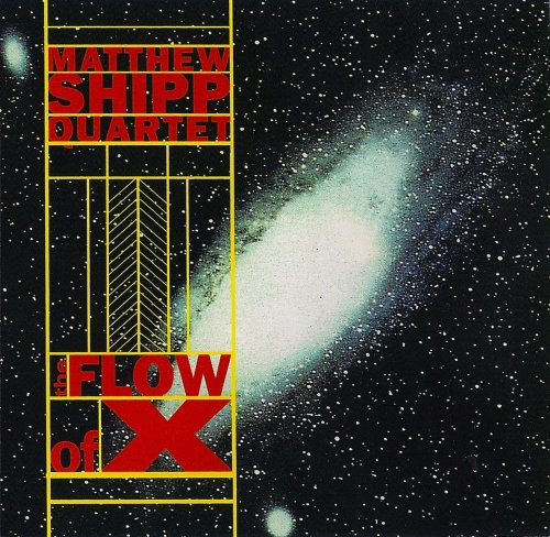 Matthew Shipp - The Flow of X (1997) FLAC