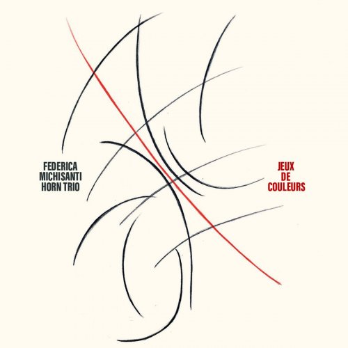 Federica Michisanti Horn Trio - Jeux de couleurs (2020)