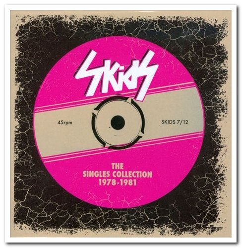 Skids - The Singles Collection 1978-1981 [2CD Set] (2012)