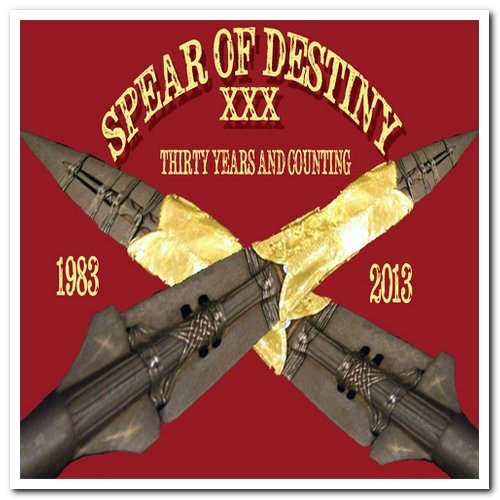 Spear Of Destiny - Thirty Years And Counting [3CD Set] (2013)