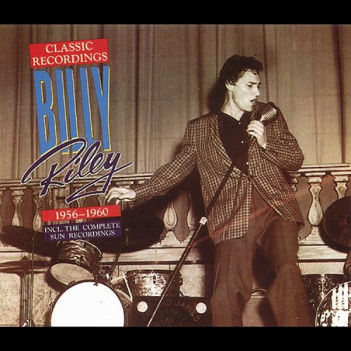 Billy Riley - Classic Recordings, 1956-1960 (1990)