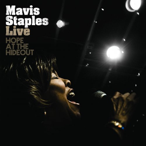 Mavis Staples - Live: Hope At The Hideout (2008)