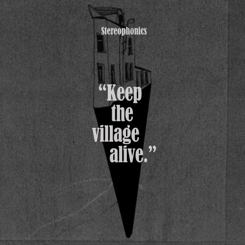 Stereophonics - Keep The Village Alive (Deluxe) (2015) [Hi-Res]