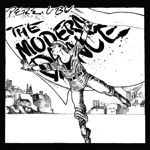 Pere Ubu - The Modern Dance (2015) [Hi-Res]