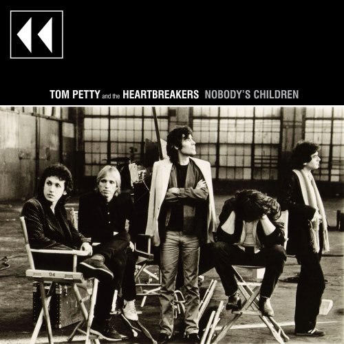 Tom Petty & The Heartbreakers - Nobody's Children (2015)