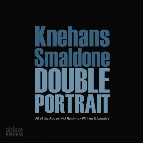 All of the Above, HU Jianbing, William R. Langley - Knehans-Smaldone: Double Portrait (2020) [Hi-Res]