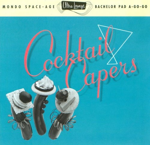 Various Artists - Ultra-Lounge Vol. 8 - Cocktail Capers (1996)
