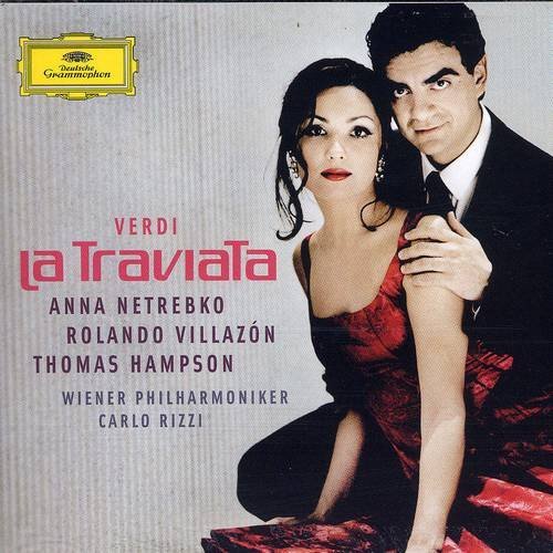 Anna Netrebko, Rolando Villazon, Carlo Rizzi - Giuseppe Verdi - La Traviata (2005)