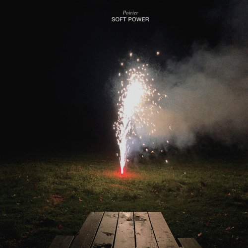 Poirier - Soft Power (+Remixes) (2020/2021)