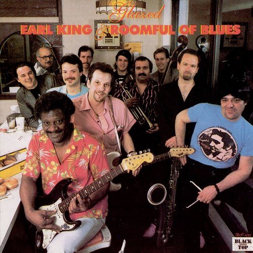 Earl King & Roomful Of Blues - Glazed (1987)
