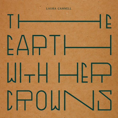 Laura Cannell - The Earth With Her Crowns (2020)