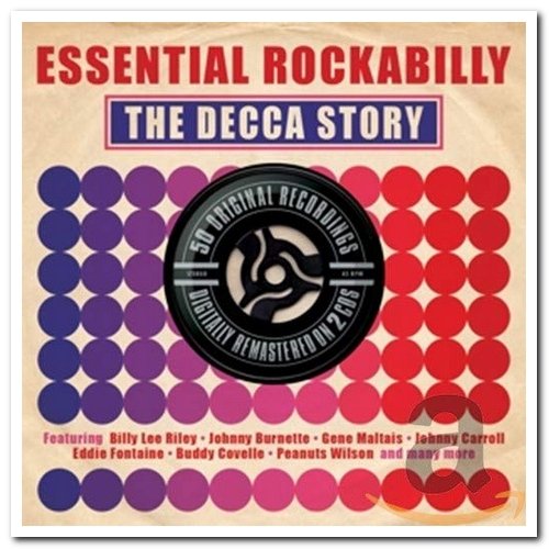 VA - Essential Rockabilly - The Decca Story [2CD Remastered Set] (2011)