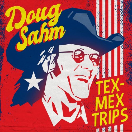 Doug Sahm - Tex-Mex Trips (2020)