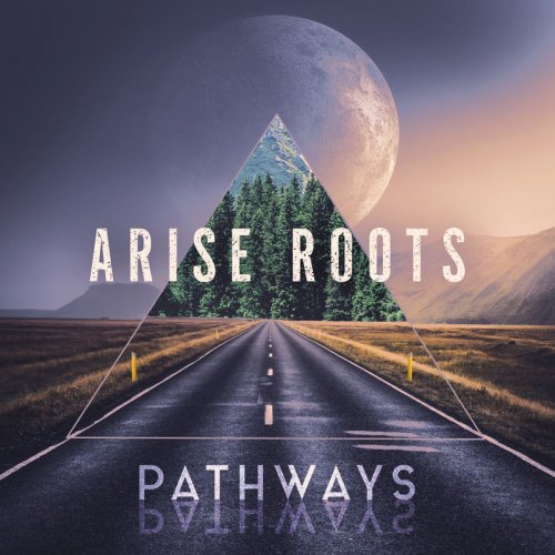 Arise Roots - Pathways (2020)