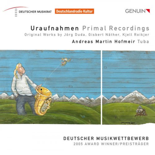 Andreas Martin Hofmeir - Uraufnahmen Primal Recordings (2012) [Hi-Res]