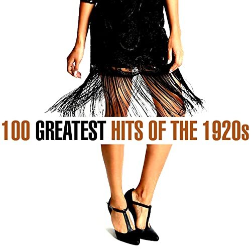 VA - 100 Greatest Songs of the 1920s (2020)