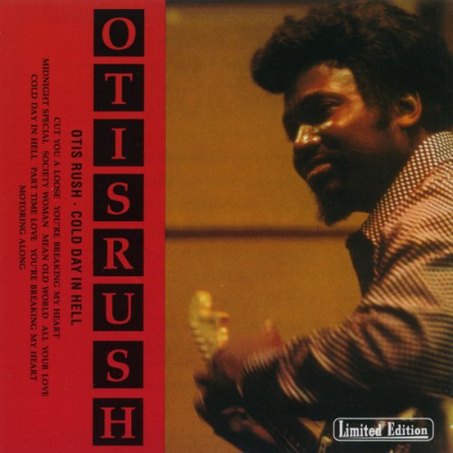 Otis Rush - Cold Day In Hell (Reissue) (1975/1998)