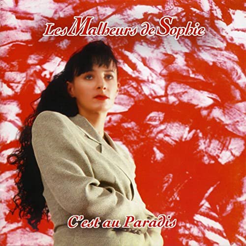 Les Malheurs de Sophie - C'est au paradis (Edition Deluxe Intégrale) (2020)