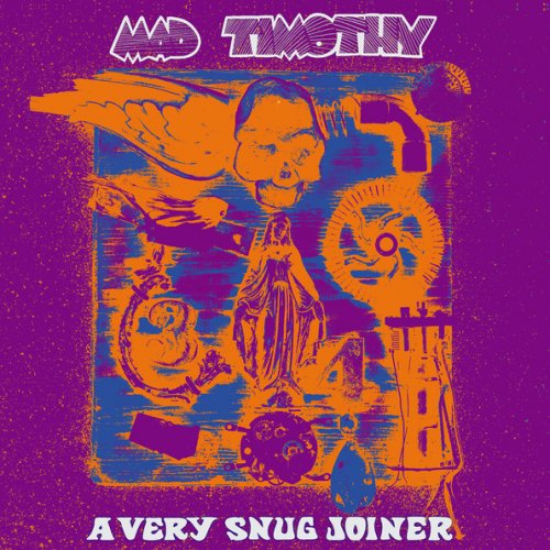 Mad Timothy - A Very Snug Joiner (Reissue, Remastered) (1969/2019)
