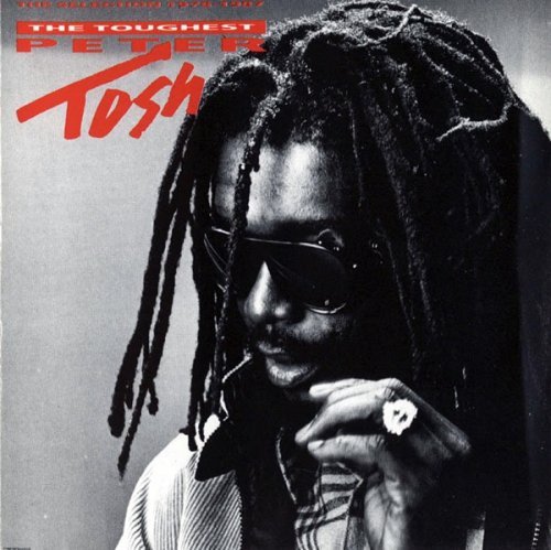 Peter Tosh - The Toughest (1988)