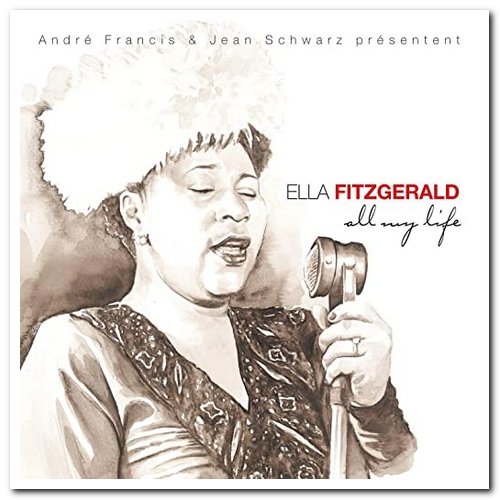 Ella Fitzgerald - All My Life [2CD Set] (2005)