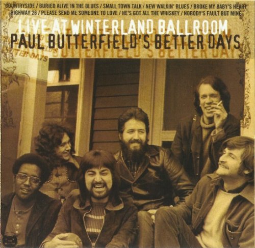 Paul Butterfield's Better Days - Live At Winterland Ballroom (Reissue) (1973/2014)