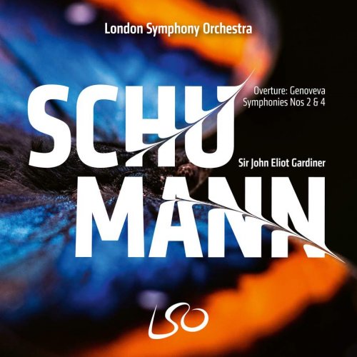 London Symphony Orchestra & Sir John Eliot Gardiner - Schumann: Symphonies Nos. 2 & 4 (2019) [CD-Rip]
