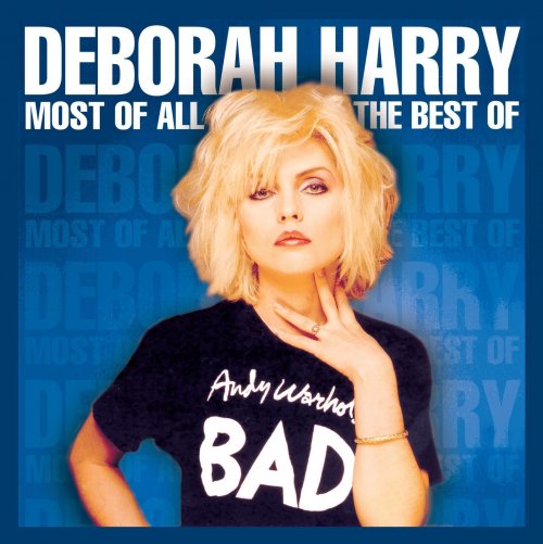 Debbie Harry - Most of All: The Best of Deborah Harry (1999)