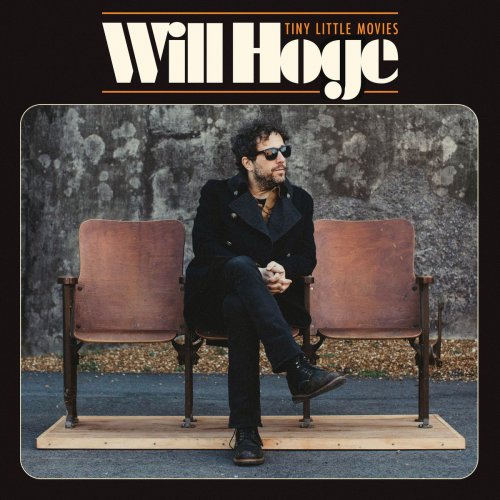 Will Hoge - Tiny Little Movies (2020) [Hi-Res]