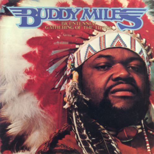 Buddy Miles - Bicentennial Gathering Of The Tribes (1976) LP