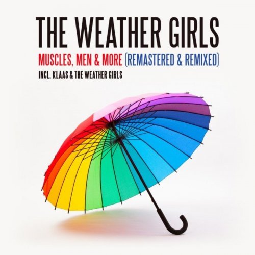 The Weather Girls - Muscles, Men & More (Remastered & Remixed) (2020) [Hi-Res]