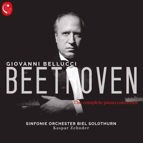 Giovanni Bellucci, Kaspar Zehnder, Sinfonie Orchester Biel Solothurn - Beethoven Complete Piano Concerto (2020)