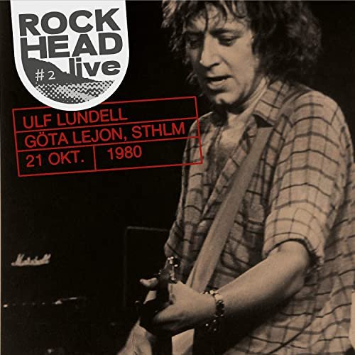 Ulf Lundell - Rockhead live: #2 Göta Lejon, Sthlm 21 okt. 1980 (2020)