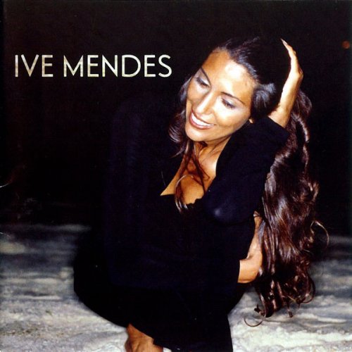 Ive Mendes - Ive Mendes (2006)