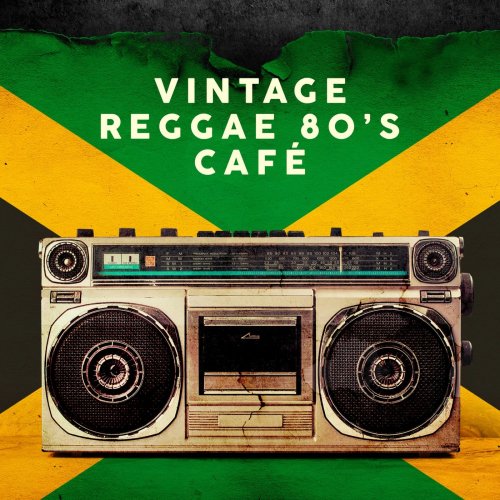 Various Artists - Vintage Reggae 80's Café (2020)