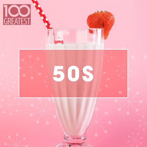 VA - 100 Greatest 50s (2020)